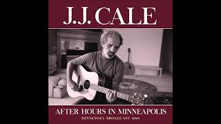 JJ Cale  After Hours In Minneapolis 1988  Bootleg Album Live [upl. by Norahc]