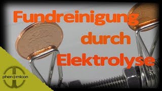 Fundreinigung durch Elektrolyse So gehts [upl. by Iliam]