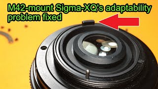 Modifying M42 mount SigmaXQ lenses for adapting [upl. by Ainoz]