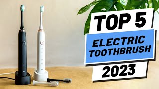 Top 5 BEST Electric Toothbrushes of 2023 [upl. by Leah]