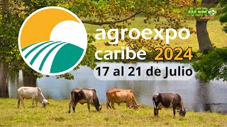 AGROEXPO CARIBE 2024 La feria que trae el campo a la ciudad [upl. by Eceinej]