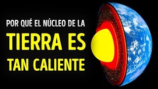 Por qué el núcleo de la Tierra es más caliente que el Sol [upl. by Carmelo784]