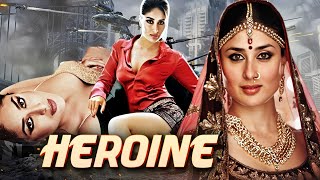 Heroine  Kareena Kapoor Superhit Bollywood Hindi Movie  Arjun Rampal Randeep Hooda [upl. by Amoihc]