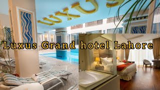 5 star hotel in Lahore Pakistan  Luxus Grand hotel Lahore [upl. by Ened]