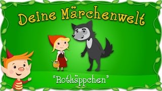 Rotkäppchen  Märchen und Geschichten für Kinder  Brüder Grimm  Deine Märchenwelt [upl. by Neural]