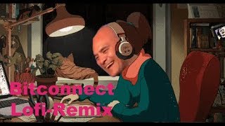 Bitconnect lofiremix [upl. by Nairbal]