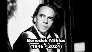 Benedek Miklós 1946  2024 [upl. by Zosima]