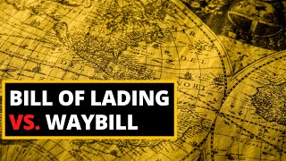 What is a Bill of Lading and a Waybill [upl. by Ennailuj]