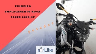 Nova fazer 2019 Primeiro emplacamento valor [upl. by Draneb]