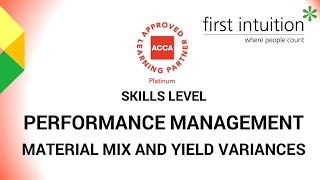 ACCA Performance Management  Material Mix and Yield Variances [upl. by Akemad]