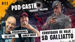 Sgt Castro Entrevista GALLIATTO Podcastro 11 [upl. by Nicholl]