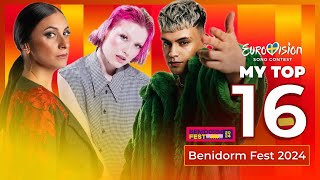 🇪🇸 Benidorm Fest 2024  My Top 16 Spain Eurovision 2024 [upl. by Edan]