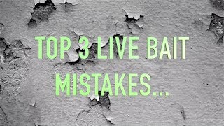 3 BIGGEST Live Bait Fishing MISTAKES [upl. by Eckhardt738]