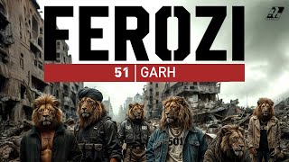 51 Garh  Official Music Video  FEROZI [upl. by Eneryc]