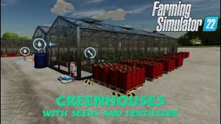 FS22 New Mod console Greenhouses With Seeds And Fertilizer  Mods in the spotlights 35 [upl. by Godbeare312]