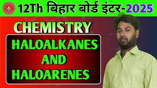 HALOALKANES AND HALOARENES PART 1 COMPLETE CHAPTER CLASS 12TH ORGANIC CHEMISTRY FOR 20242025 [upl. by Eram803]