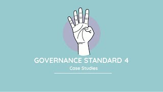 Case study Governance Standard 4 [upl. by Estelle187]