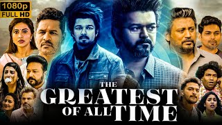 The Goat Full Movie In Hindi Dubbed 2024  Thalapathy Vijay MeenakshiVenkatPrabhu Review amp Facts9 [upl. by Mattland]