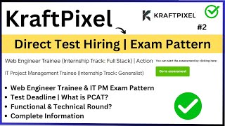 KraftPixel Direct Test Exam Pattern  No of Sections Test Deadline  PCAT Exam Next Rounds PART2 [upl. by Dorran]