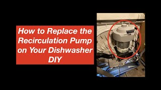 How to Replace the Circulation Pump on Your Dishwasher  DIY [upl. by Owens978]