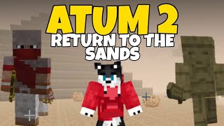 ¡UNA DIMENSIÓN DESÉRTICA 🤠  ATUM 2 Return To The Sands  Minecraft 1122 [upl. by Nalyd]