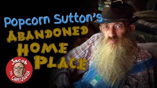 Popcorn Sutton Abandoned Home Place [upl. by Oimetra515]