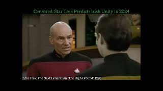 Star Trek Predicts Irish Unity in 2024 [upl. by Perkin682]