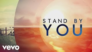 Rachel Platten  Stand By You lyric [upl. by Abby103]