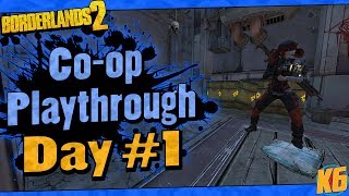 Borderlands 2  Coop w Ki11erSix Funny Moments And Drops  Day 1 [upl. by Ahseyd]