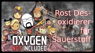 Oxygen not Included Rost Desoxidierer für Sauerstoff  Rust Deoxidizer Setup TutorialGuide ONI [upl. by Jeffy772]