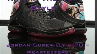 Jordan Brand SuperFly 4 PO  Weartesters Performance Review [upl. by Mayram]