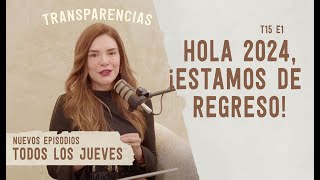 T15 EP1  Hola 2024 ¡estamos de regreso [upl. by Copp]