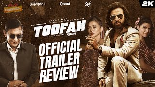 Toofan তুফান Official Trailer Review  Shakib Khan  Mimi  Chanchal  Raihan  Cineplex BD [upl. by Nottus]