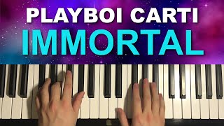 Playboi Carti  Immortal Piano Tutorial Lesson [upl. by Nesila373]