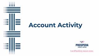 Account Activity  Prospera Credit Union [upl. by Fabrice345]