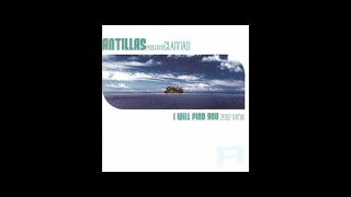 Antillas featuring Clannad  I Will Find You 2002 Remix Martinez Club Mix 2002 [upl. by Aynik]