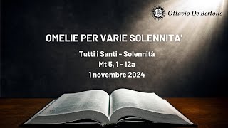 Omelie per varie solennità Tutti i Santi 1 novembre 24 [upl. by Ennaul]