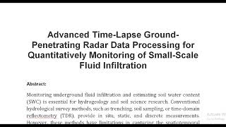 Advanced Time Lapse Ground Penetrating Radar Data Processing for Quantitatively Monitoring of Small [upl. by Gem159]