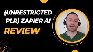 Unrestricted PLR Zapier AI Review  Bonus Worth 997 [upl. by Ced]