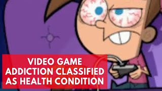 Compulsive Video Game Playing Classified As Mental Health Condition By WHO [upl. by Ofloda]