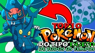 OS MELHORES POKÉMON DO TIPO INSETO [upl. by Disario]