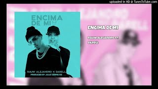 Encima de mi  Darell x Rauw Alejandro  Acapella Almost   Para Djs [upl. by Laverne]