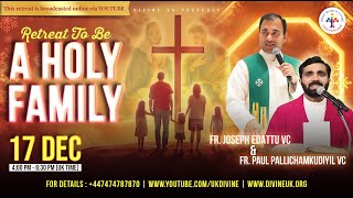 LIVE Retreat to be a Holy Family 17 December 2023 Divine UK [upl. by Aniratak]