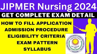 JIPMER Nursing 2024 Notification Out Application Dates Eligibility Syllabus Pattern [upl. by Setsero]