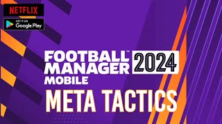 Football Manager 2024 Mobile  Ultimate Meta Tactics  Score Goals and Win Games [upl. by Analat578]