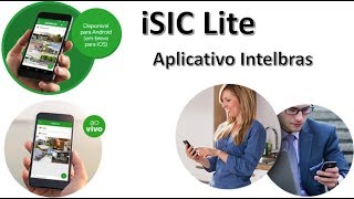 Isic Lite  Intelbras  Aplicativo para acessar remotamente as suas câmeras [upl. by Ttenaj]