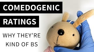 Why Comedogenicity Ratings Are Kinda BS  Lab Muffin Beauty Science [upl. by Elias]