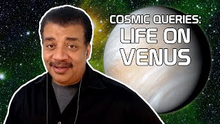 StarTalk Podcast Cosmic Queries – Life on Venus with Neil deGrasse Tyson [upl. by Nuriel402]