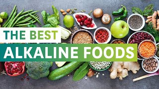 The Best Alkaline Foods and their Health Benefits [upl. by Tolkan]