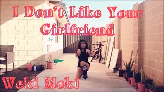 Weki Meki  I dont like your Girlfriend Dance Cover [upl. by Victorine527]